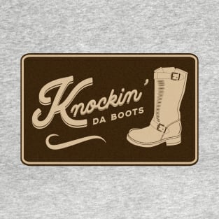 Knockin' da boots T-Shirt
